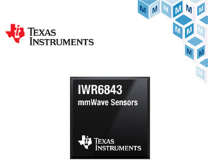 마우저, TI 최신 제품 IWR6x mmWave 센서 공급